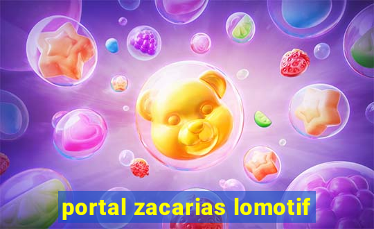 portal zacarias lomotif